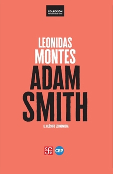 Adam Smith: El filósofo economista (Spanish Edition)