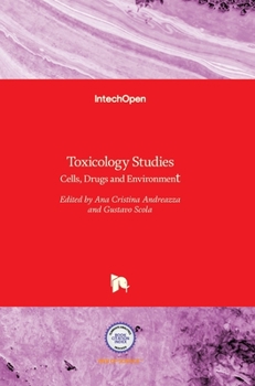 Hardcover Toxicology Studies: Cells, Drugs and Environment Book