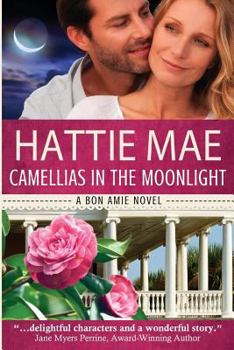 Paperback Camellias in the Moonlight: a Bon Amie Novel Book