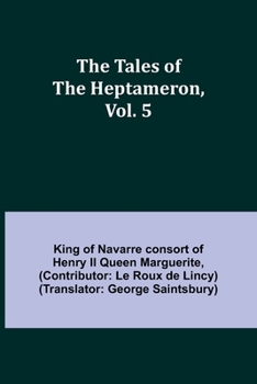 The Tales of the Heptameron, Vol. 5