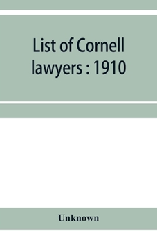 Paperback List of Cornell lawyers: 1910 Book