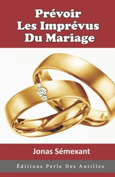Paperback Prévoir Les Imprévus Du Mariage [French] Book