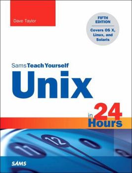 Sams Teach Yourself Unix in 24 Hours - Book  of the Sams Teach Yourself Series