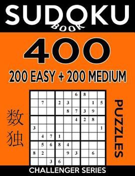 Paperback Sudoku Book 400 Puzzles, 200 Easy and 200 Medium: Sudoku Puzzle Book With Two Levels of Difficulty To Improve Your Game Book