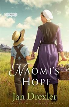 Naomi's Hope - Book #3 of the Journey to Pleasant Prairie