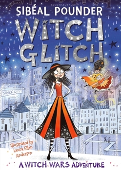 Witch Glitch - Book #4 of the Witch Wars