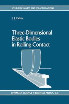 Paperback Three-Dimensional Elastic Bodies in Rolling Contact Book