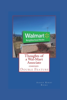 Thoughts of a Wal-Mart Associate: Double Feature