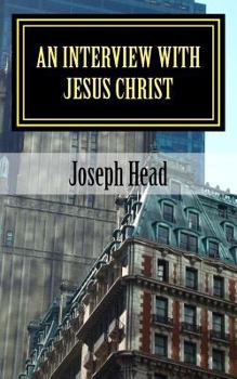 Paperback An Interview with Jesus Christ Book