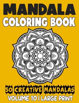 Paperback Mandala Coloring Book: 50 Creative Mandalas to Relax Calm Your Mind and Find Peace Book