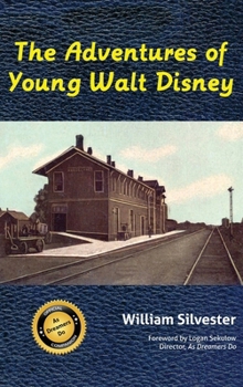 Hardcover The Adventures of Young Walt Disney Book