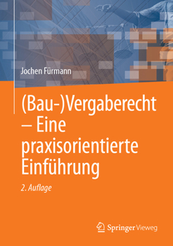 Hardcover (Bau-)Vergaberecht - Eine Praxisorientierte Einführung [German] Book