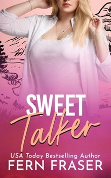 Paperback Sweet Talker (Grumpy / Sunshine, Single-Dad, Instalove steamy romance) Book