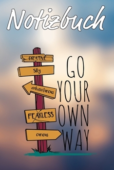 Notizbuch: Gehe deinen eigenen Weg | ohne Rand | gepunktet | ca DIN A5 | für Ziele, To Do Listen, Ideen, Notizen (German Edition)