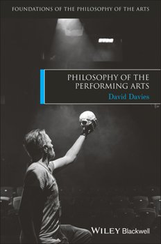 Paperback Philosophy of the Performing Arts Book