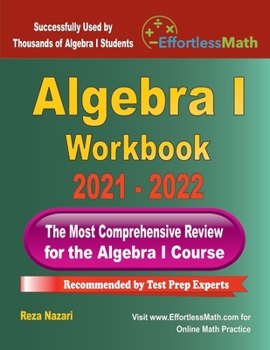 Paperback Algebra I Workbook: The Most Comprehensive Review for the Algebra I Course Book