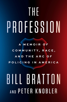 Hardcover The Profession: A Memoir of Community, Race, and the Arc of Policing in America Book
