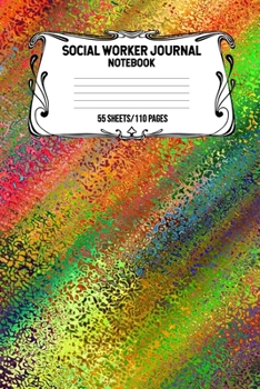 Paperback Social Worker Journal Notebook 55 Sheets/110 Pages: Record And Keep Notes When You Are A Social Worker Keep Track Of Your Activities Perfect Gift For Book