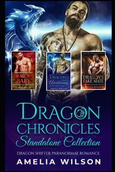 Paperback Dragon Chronicles Standalone Collection: Dragon Shifter Paranormal Romance Book