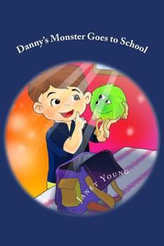 Paperback Danny's Monster Goes to School Book