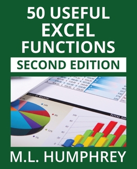 50 Useful Excel Functions: Second Edition (Excel Essentials: Second Edition)