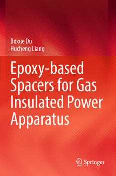 Paperback Epoxy-Based Spacers for Gas Insulated Power Apparatus Book