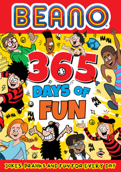 Paperback Beano 365 Days of Laughs: Jokes, Pranks & Fun for Every Day Book