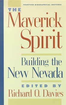 Paperback The Maverick Spirit: Building the New Nevada Book