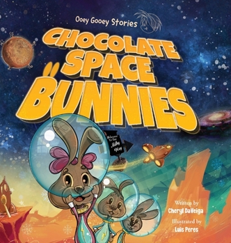 Hardcover Chocolate Space Bunnies: A Funny Bunny Space Adventure for Children Ages 4-8 Book