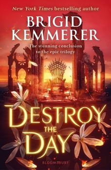 Destroy the Day - Book #3 of the Defy the Night