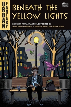 Paperback Beneath the Yellow Lights: An Urban Fantasy Anthology Book