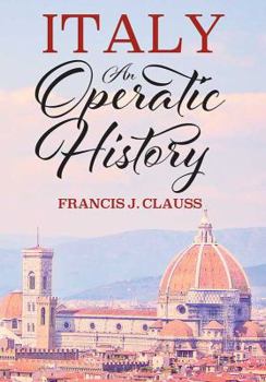 Paperback Italy: An Operatic History Book