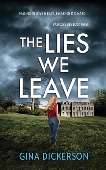 Paperback The Lies We Leave (Eastcove Lies) Book