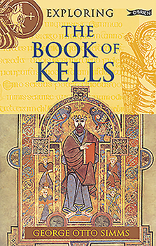Exploring the Book of Kells - Book  of the Exploring