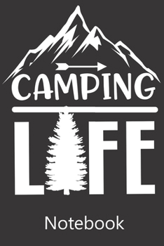 Camping Life: Funny Cute Notebook, College Ruled Blank Lined Book, Composition Book for School Diary, Christmas Birthday Gifts
