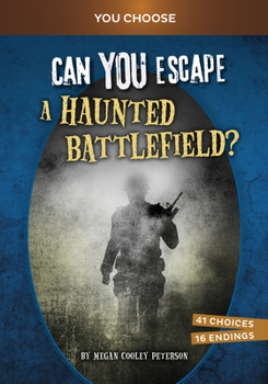 Hardcover Can You Escape a Haunted Battlefield?: An Interactive Paranormal Adventure Book