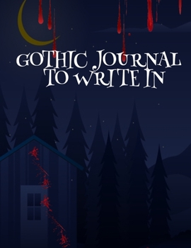 Paperback Gothic Journal To Write In: Fiction Writer's Composition Notebook With Ruled Lines To Write In Tropes, Stories, Ideas, Quotes, Characters, Scenes Book