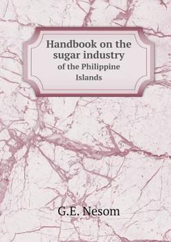 Paperback Handbook on the sugar industry of the Philippine Islands Book