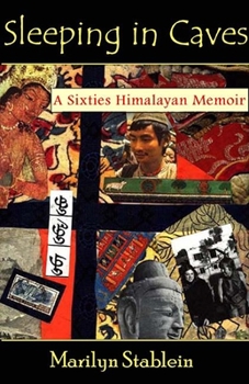 Paperback Sleeping in Caves: A Sixties Himalayan Memoir Book