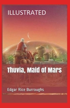 Paperback Thuvia, Maid of Mars Illustrated Book