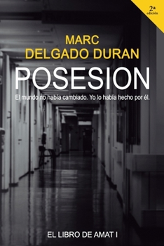 Paperback Posesión: El Libro de Amat I [Spanish] Book
