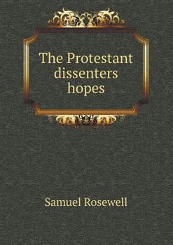 Paperback The Protestant dissenters hopes Book