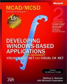 Paperback McAd/MCSD Self-Paced Training Kit: Developing Windowsa-Based Applications with Microsofta Visual Basica .Net and Microsoft Visual C#a .Net, Second Ed: Book