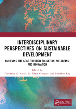 Paperback Interdisciplinary Perspectives on Sustainable Development: Achieving the Sdgs Through Education, Wellbeing, and Innovation Book