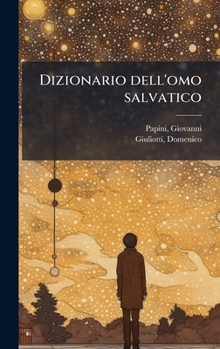 Hardcover Dizionario dell'omo salvatico [Italian] Book
