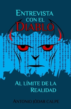 Paperback Entrevista con el diablo: Al límite de la realidad [Spanish] Book