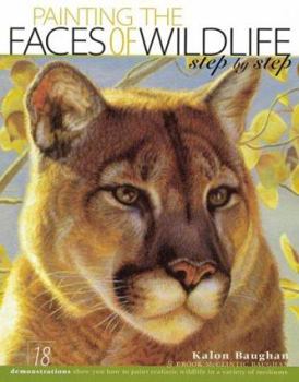 Hardcover Painting the Faces of Wildlife Step by Step Book
