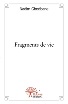 Paperback Fragments de vie [French] Book