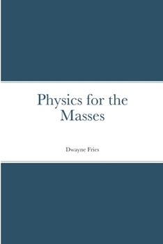 Paperback Physics for the Masses Book