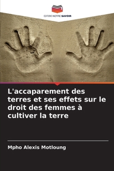 L'accaparement des terres et ses effets sur le droit des femmes à cultiver la terre